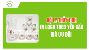 Bộ Ly Thủy Tinh - In Logo Theo Yêu Cầu, Giá Ưu Đãi 